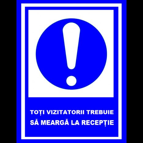 placuta toti vizitatorii trebuie sa mearga la receptie
